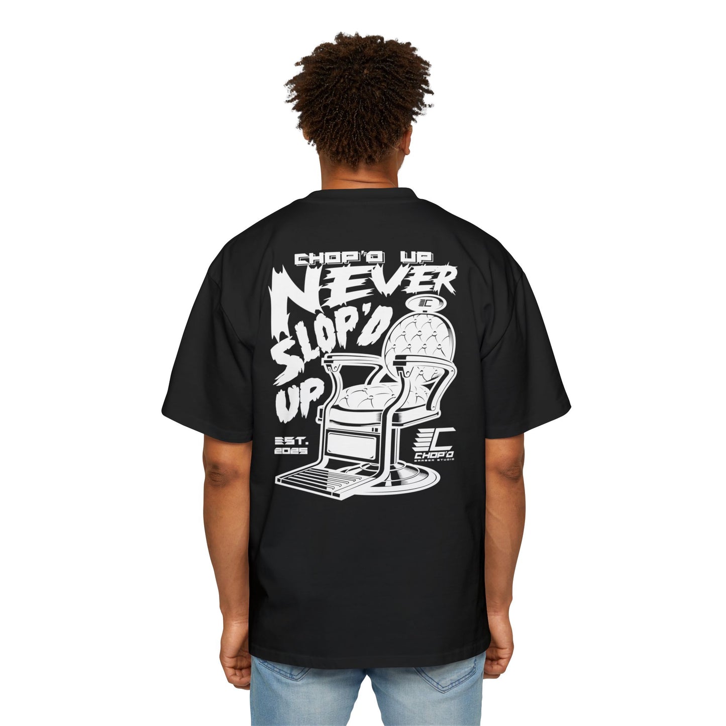 Chop’d Heavy Oversized "Chop’d Up Never Slop'd Up" Tee