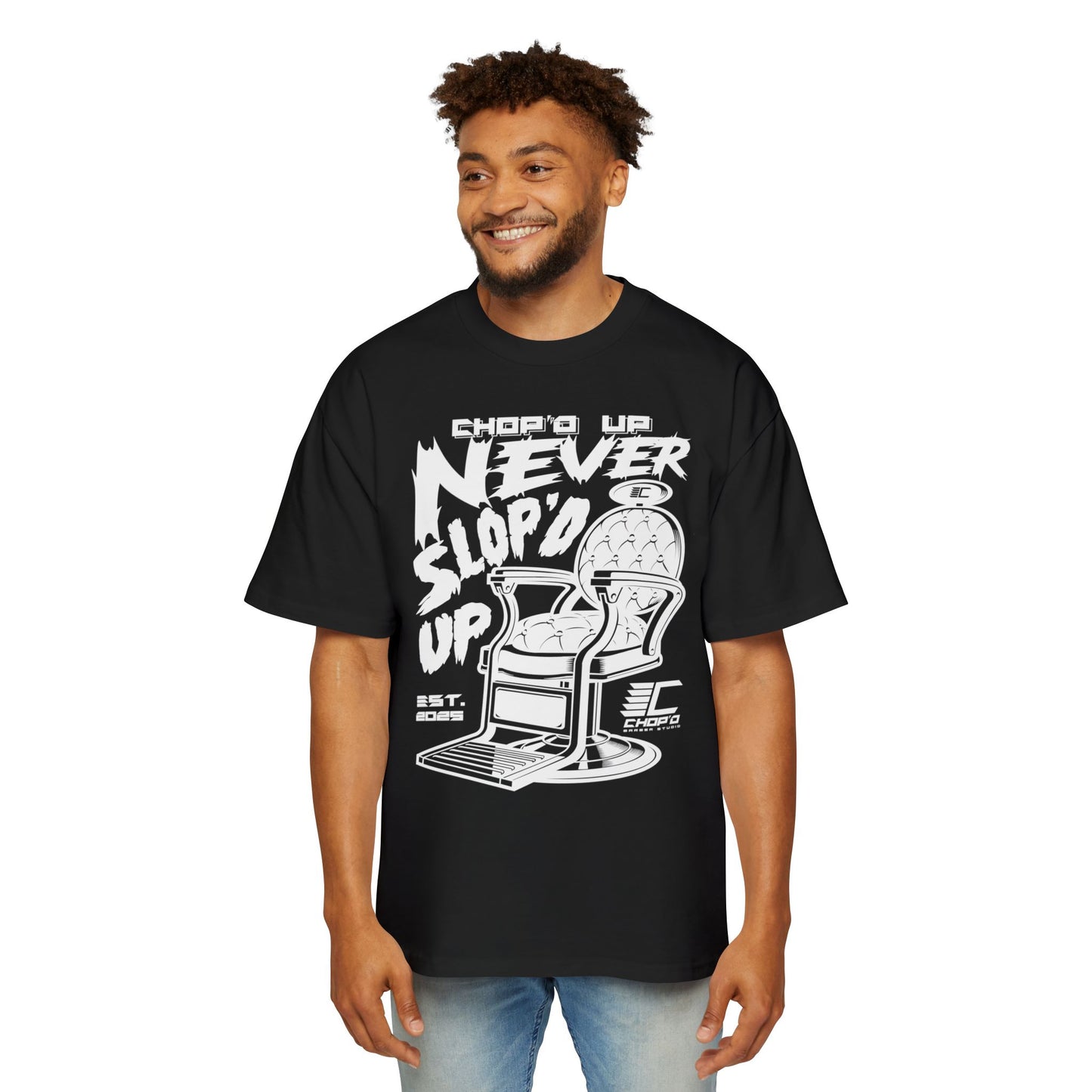 Chop’d Heavy Oversized "Chop’d Up Never Slop'd Up" Tee