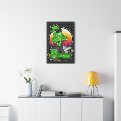 Big Pokin’ - Matte Canvas, Stretched, 1.25"