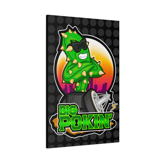 Big Pokin’ - Matte Canvas, Stretched, 1.25"