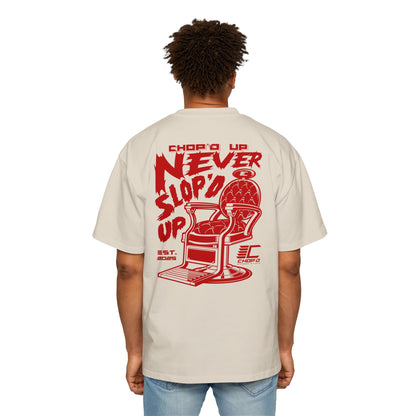 Chop’d Heavy Oversized "Chop’d Up Never Slop'd Up" Tee