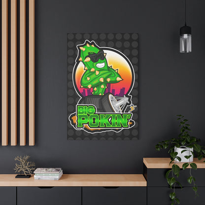 Big Pokin’ - Matte Canvas, Stretched, 1.25"