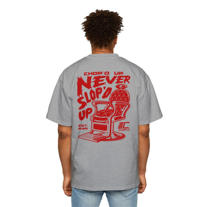 Chop’d Heavy Oversized "Chop’d Up Never Slop'd Up" Tee